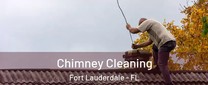  Chimney Cleaning Fort Lauderdale - FL