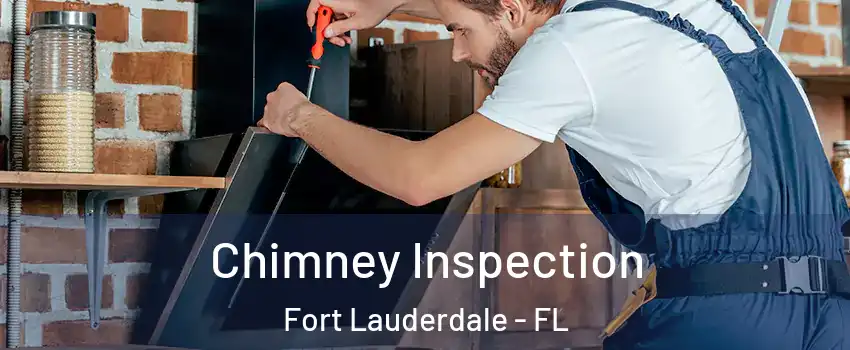  Chimney Inspection Fort Lauderdale - FL