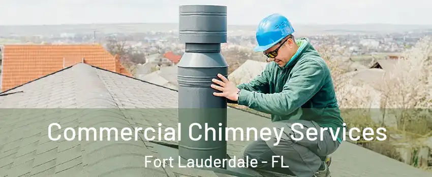  Commercial Chimney Services Fort Lauderdale - FL