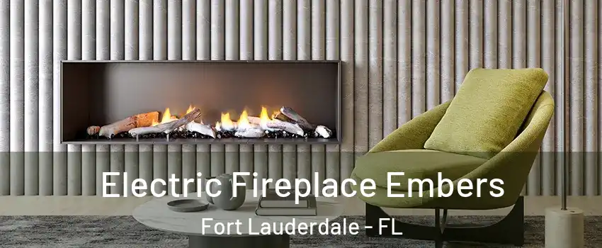  Electric Fireplace Embers Fort Lauderdale - FL