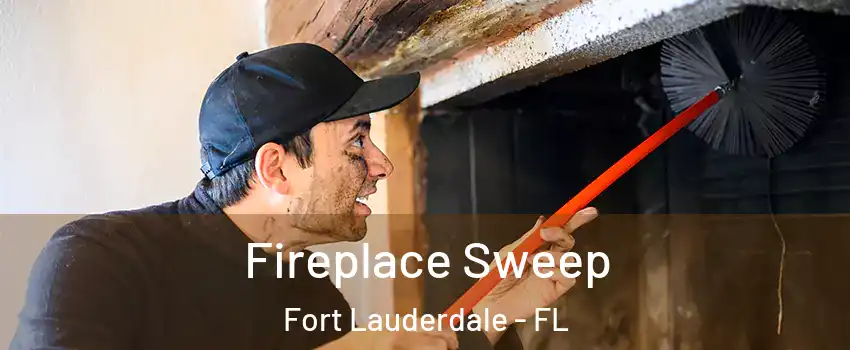  Fireplace Sweep Fort Lauderdale - FL