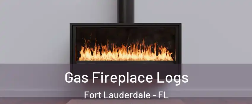  Gas Fireplace Logs Fort Lauderdale - FL