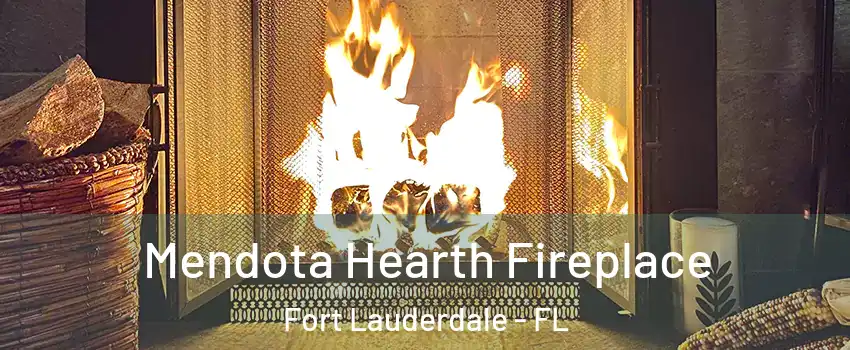  Mendota Hearth Fireplace Fort Lauderdale - FL