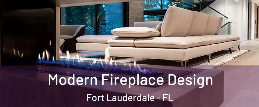  Modern Fireplace Design Fort Lauderdale - FL