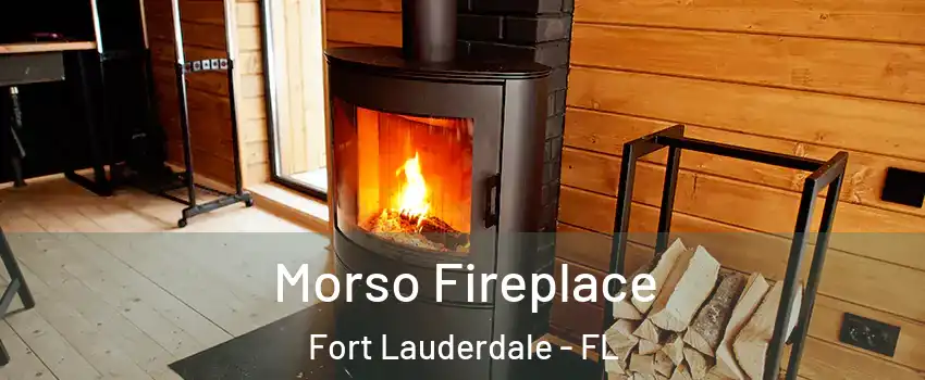  Morso Fireplace Fort Lauderdale - FL